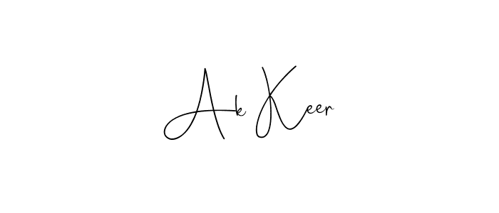 Also we have Ak Keer name is the best signature style. Create professional handwritten signature collection using Andilay-7BmLP autograph style. Ak Keer signature style 4 images and pictures png