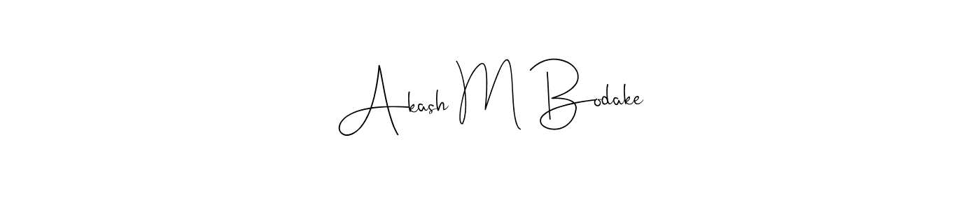 It looks lik you need a new signature style for name Akash M Bodake. Design unique handwritten (Andilay-7BmLP) signature with our free signature maker in just a few clicks. Akash M Bodake signature style 4 images and pictures png