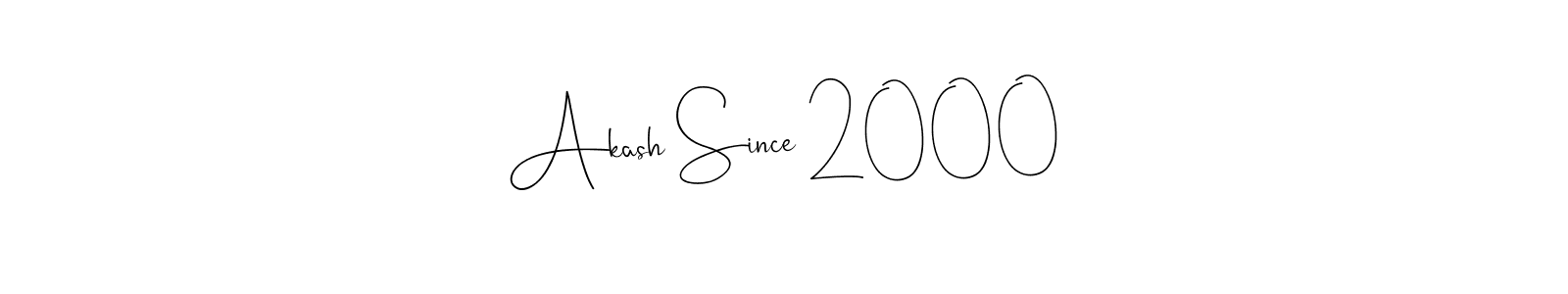 Also You can easily find your signature by using the search form. We will create Akash Since 2000 name handwritten signature images for you free of cost using Andilay-7BmLP sign style. Akash Since 2000 signature style 4 images and pictures png