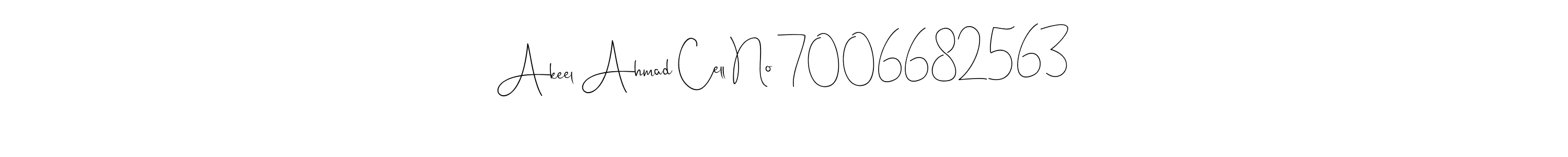 How to make Akeel Ahmad Cell No 7006682563 name signature. Use Andilay-7BmLP style for creating short signs online. This is the latest handwritten sign. Akeel Ahmad Cell No 7006682563 signature style 4 images and pictures png