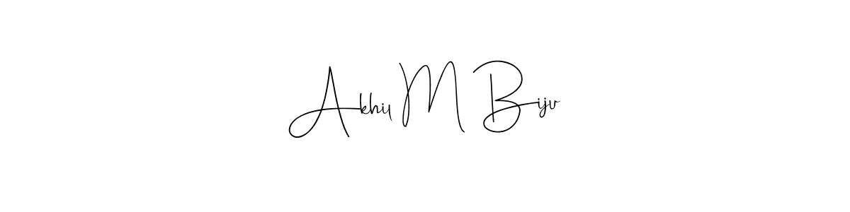 Create a beautiful signature design for name Akhil M Biju. With this signature (Andilay-7BmLP) fonts, you can make a handwritten signature for free. Akhil M Biju signature style 4 images and pictures png