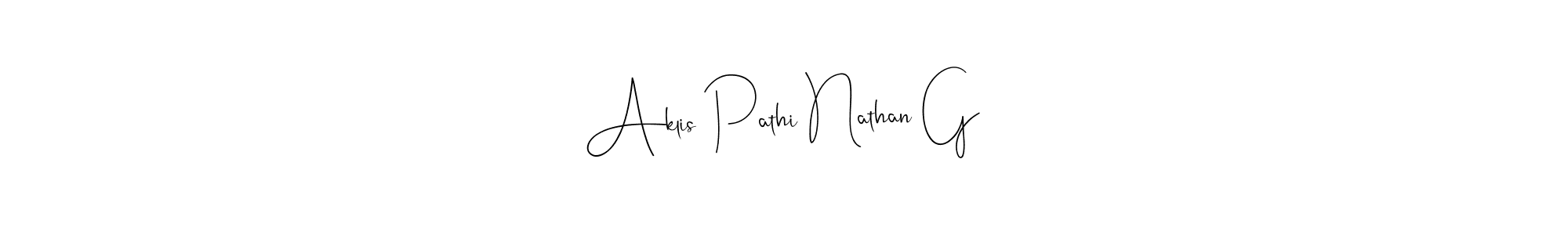 How to make Aklis Pathi Nathan G name signature. Use Andilay-7BmLP style for creating short signs online. This is the latest handwritten sign. Aklis Pathi Nathan G signature style 4 images and pictures png