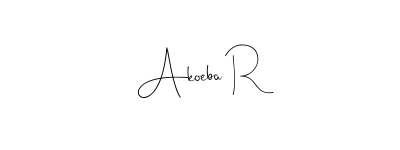 Akoeba R stylish signature style. Best Handwritten Sign (Andilay-7BmLP) for my name. Handwritten Signature Collection Ideas for my name Akoeba R. Akoeba R signature style 4 images and pictures png