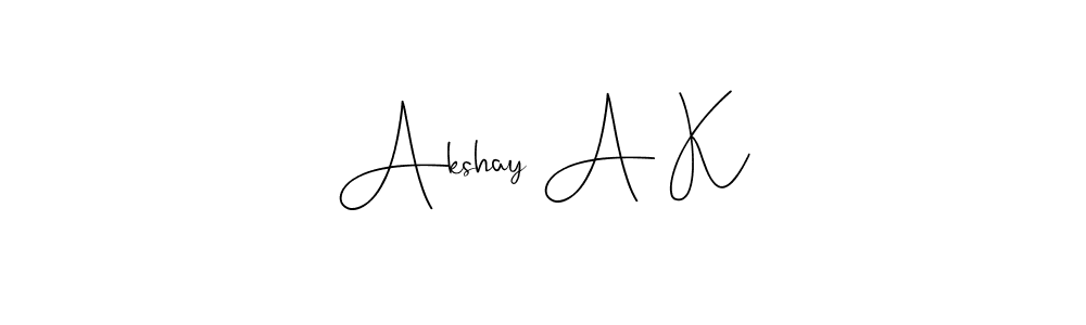 Make a beautiful signature design for name Akshay A K. With this signature (Andilay-7BmLP) style, you can create a handwritten signature for free. Akshay A K signature style 4 images and pictures png