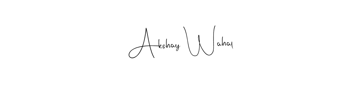 Also You can easily find your signature by using the search form. We will create Akshay Wahal name handwritten signature images for you free of cost using Andilay-7BmLP sign style. Akshay Wahal signature style 4 images and pictures png