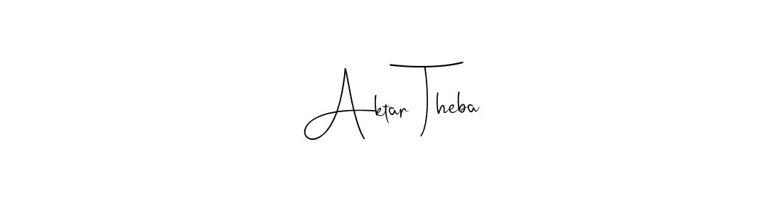Also we have Aktar Theba name is the best signature style. Create professional handwritten signature collection using Andilay-7BmLP autograph style. Aktar Theba signature style 4 images and pictures png