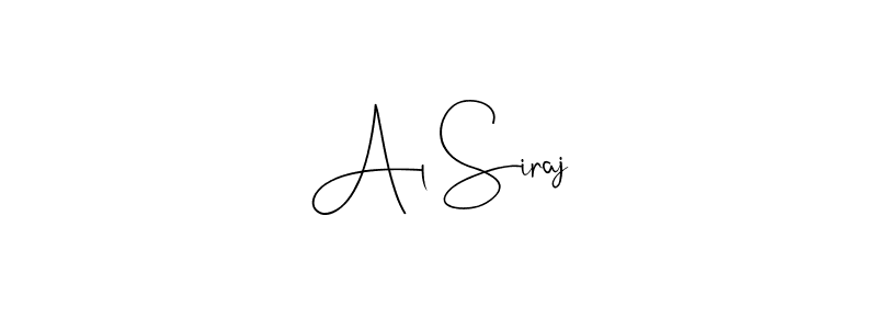 Design your own signature with our free online signature maker. With this signature software, you can create a handwritten (Andilay-7BmLP) signature for name Al Siraj. Al Siraj signature style 4 images and pictures png