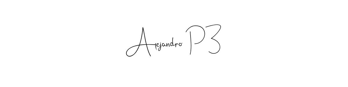 Also we have Alejandro P3 name is the best signature style. Create professional handwritten signature collection using Andilay-7BmLP autograph style. Alejandro P3 signature style 4 images and pictures png