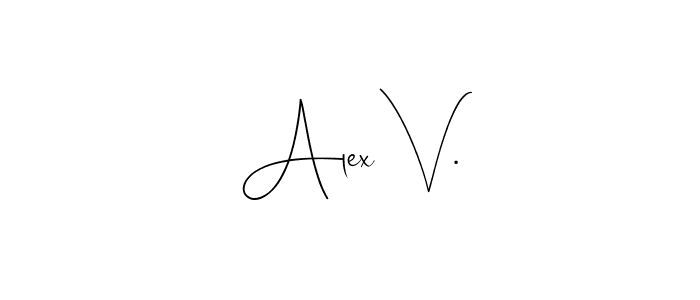 Create a beautiful signature design for name Alex V.. With this signature (Andilay-7BmLP) fonts, you can make a handwritten signature for free. Alex V. signature style 4 images and pictures png