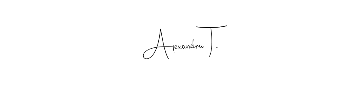 Also You can easily find your signature by using the search form. We will create Alexandra T. name handwritten signature images for you free of cost using Andilay-7BmLP sign style. Alexandra T. signature style 4 images and pictures png