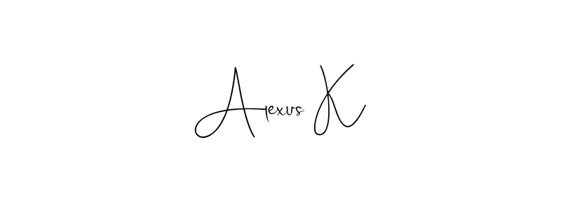 Make a short Alexus K signature style. Manage your documents anywhere anytime using Andilay-7BmLP. Create and add eSignatures, submit forms, share and send files easily. Alexus K signature style 4 images and pictures png