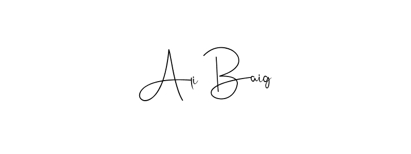 How to make Ali Baig signature? Andilay-7BmLP is a professional autograph style. Create handwritten signature for Ali Baig name. Ali Baig signature style 4 images and pictures png