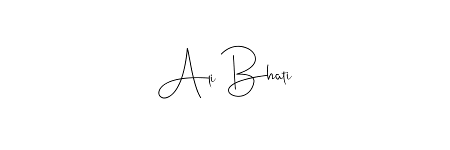 It looks lik you need a new signature style for name Ali Bhati. Design unique handwritten (Andilay-7BmLP) signature with our free signature maker in just a few clicks. Ali Bhati signature style 4 images and pictures png