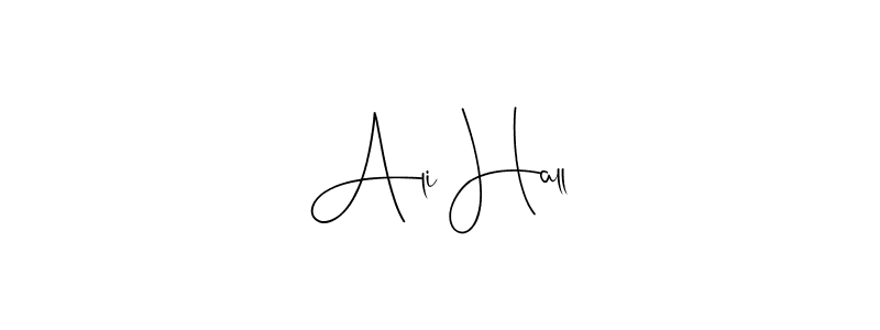 Create a beautiful signature design for name Ali Hall. With this signature (Andilay-7BmLP) fonts, you can make a handwritten signature for free. Ali Hall signature style 4 images and pictures png