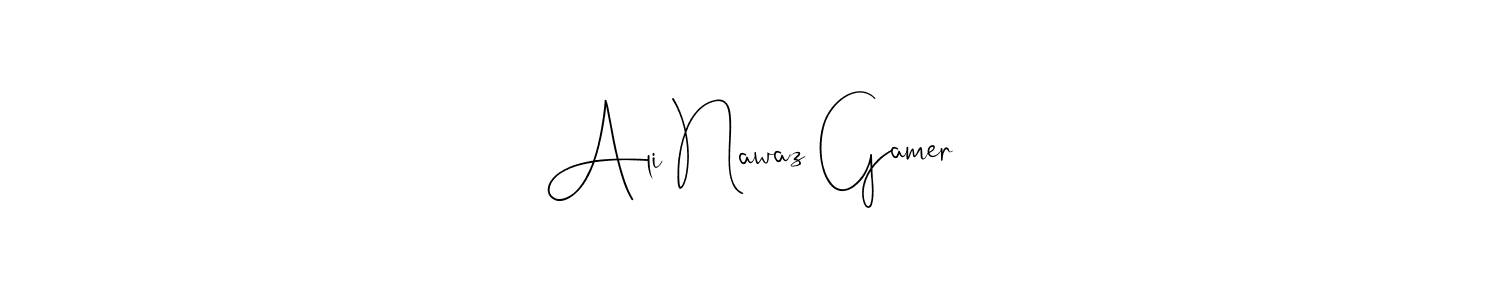 How to make Ali Nawaz Gamer signature? Andilay-7BmLP is a professional autograph style. Create handwritten signature for Ali Nawaz Gamer name. Ali Nawaz Gamer signature style 4 images and pictures png