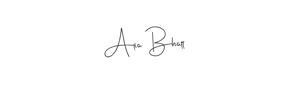 Create a beautiful signature design for name Alia Bhatt. With this signature (Andilay-7BmLP) fonts, you can make a handwritten signature for free. Alia Bhatt signature style 4 images and pictures png