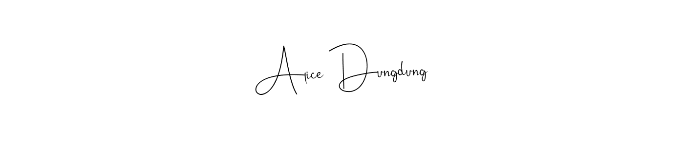 Create a beautiful signature design for name Alice Dungdung. With this signature (Andilay-7BmLP) fonts, you can make a handwritten signature for free. Alice Dungdung signature style 4 images and pictures png