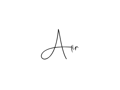 Use a signature maker to create a handwritten signature online. With this signature software, you can design (Andilay-7BmLP) your own signature for name Alir. Alir signature style 4 images and pictures png