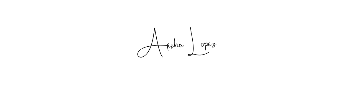 Make a beautiful signature design for name Alisha Lopez. With this signature (Andilay-7BmLP) style, you can create a handwritten signature for free. Alisha Lopez signature style 4 images and pictures png