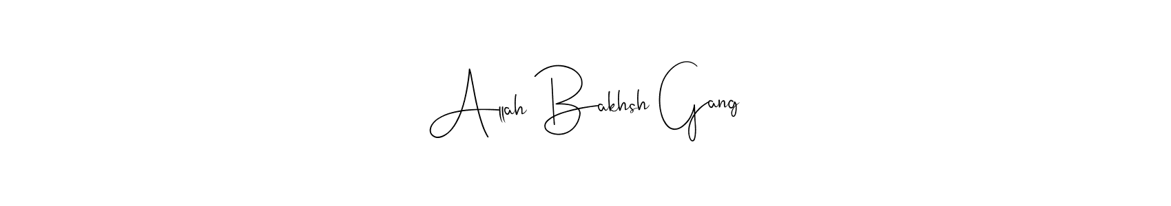 Design your own signature with our free online signature maker. With this signature software, you can create a handwritten (Andilay-7BmLP) signature for name Allah Bakhsh Gang. Allah Bakhsh Gang signature style 4 images and pictures png