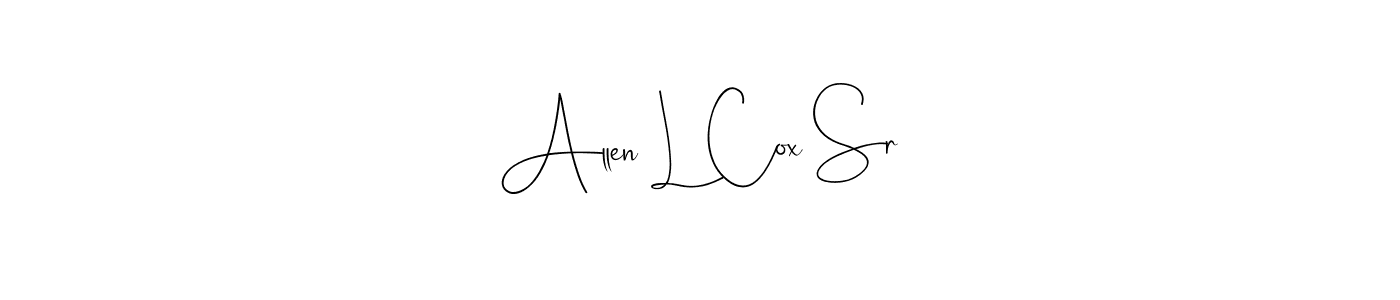 Allen L Cox Sr stylish signature style. Best Handwritten Sign (Andilay-7BmLP) for my name. Handwritten Signature Collection Ideas for my name Allen L Cox Sr. Allen L Cox Sr signature style 4 images and pictures png