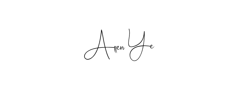 Allen Ye stylish signature style. Best Handwritten Sign (Andilay-7BmLP) for my name. Handwritten Signature Collection Ideas for my name Allen Ye. Allen Ye signature style 4 images and pictures png