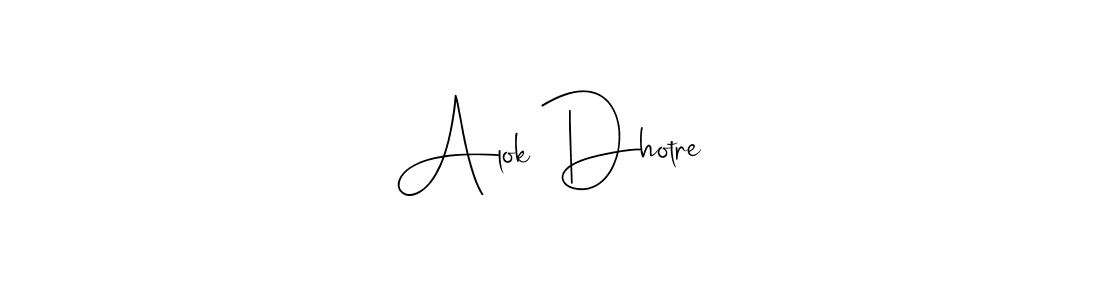 Alok Dhotre stylish signature style. Best Handwritten Sign (Andilay-7BmLP) for my name. Handwritten Signature Collection Ideas for my name Alok Dhotre. Alok Dhotre signature style 4 images and pictures png