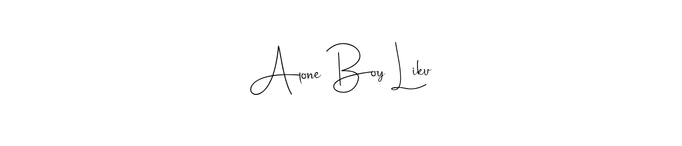 See photos of Alone Boy Liku official signature by Spectra . Check more albums & portfolios. Read reviews & check more about Andilay-7BmLP font. Alone Boy Liku signature style 4 images and pictures png