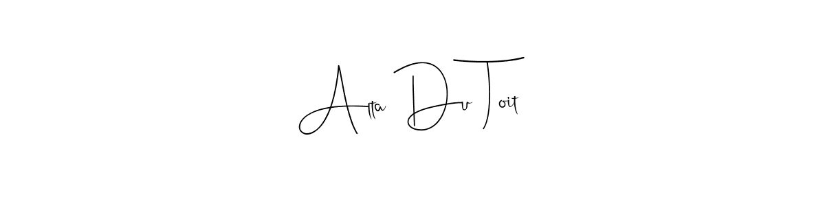 if you are searching for the best signature style for your name Alta Du Toit. so please give up your signature search. here we have designed multiple signature styles  using Andilay-7BmLP. Alta Du Toit signature style 4 images and pictures png