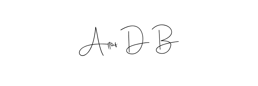 Make a beautiful signature design for name Altaf D B. Use this online signature maker to create a handwritten signature for free. Altaf D B signature style 4 images and pictures png