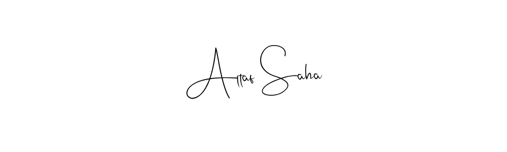 The best way (Andilay-7BmLP) to make a short signature is to pick only two or three words in your name. The name Altaf Saha include a total of six letters. For converting this name. Altaf Saha signature style 4 images and pictures png