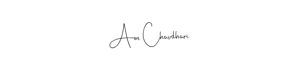 Design your own signature with our free online signature maker. With this signature software, you can create a handwritten (Andilay-7BmLP) signature for name Am Chaudhari. Am Chaudhari signature style 4 images and pictures png