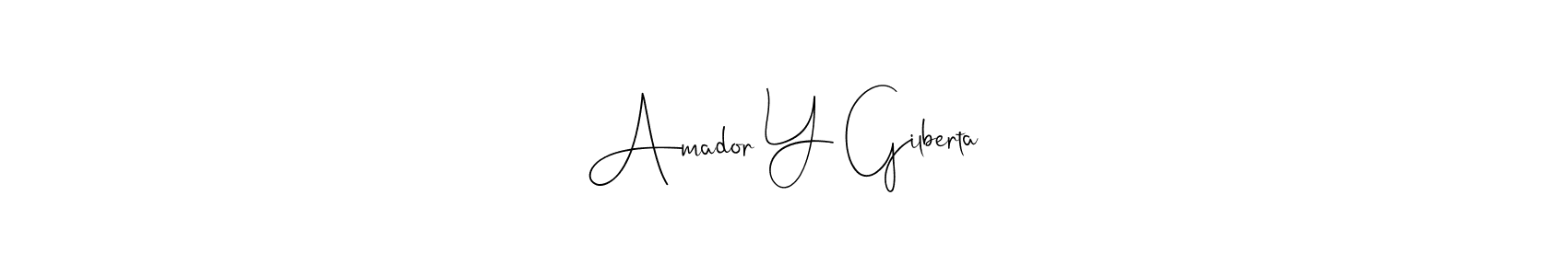 It looks lik you need a new signature style for name Amador Y Gilberta. Design unique handwritten (Andilay-7BmLP) signature with our free signature maker in just a few clicks. Amador Y Gilberta signature style 4 images and pictures png