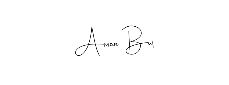 Make a beautiful signature design for name Aman Bal. With this signature (Andilay-7BmLP) style, you can create a handwritten signature for free. Aman Bal signature style 4 images and pictures png