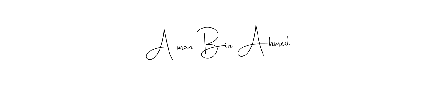 Create a beautiful signature design for name Aman Bin Ahmed. With this signature (Andilay-7BmLP) fonts, you can make a handwritten signature for free. Aman Bin Ahmed signature style 4 images and pictures png