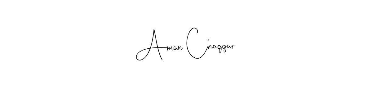 How to make Aman Chaggar name signature. Use Andilay-7BmLP style for creating short signs online. This is the latest handwritten sign. Aman Chaggar signature style 4 images and pictures png