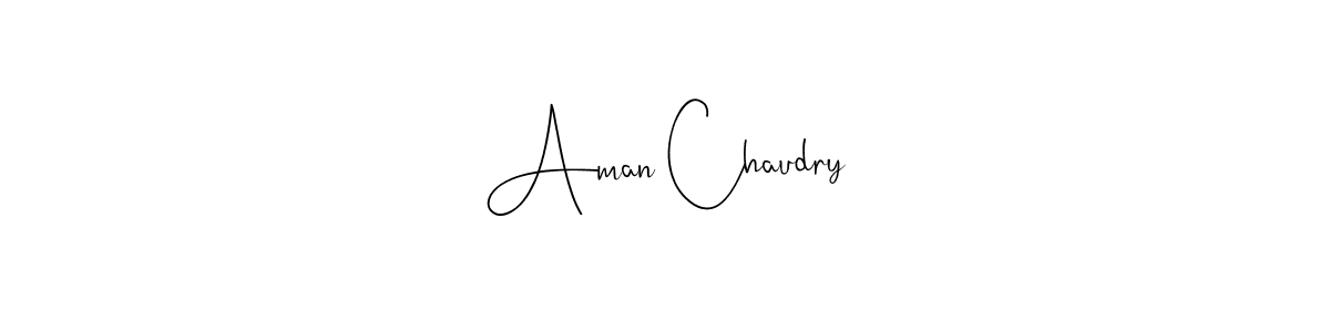 This is the best signature style for the Aman Chaudry name. Also you like these signature font (Andilay-7BmLP). Mix name signature. Aman Chaudry signature style 4 images and pictures png