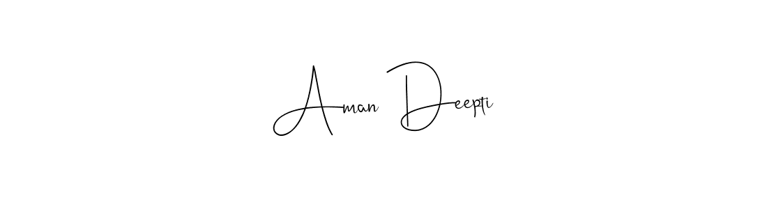 How to make Aman Deepti signature? Andilay-7BmLP is a professional autograph style. Create handwritten signature for Aman Deepti name. Aman Deepti signature style 4 images and pictures png