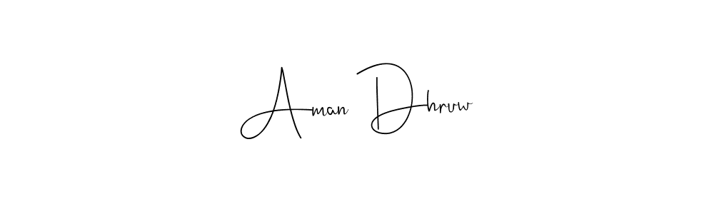 How to make Aman Dhruw name signature. Use Andilay-7BmLP style for creating short signs online. This is the latest handwritten sign. Aman Dhruw signature style 4 images and pictures png