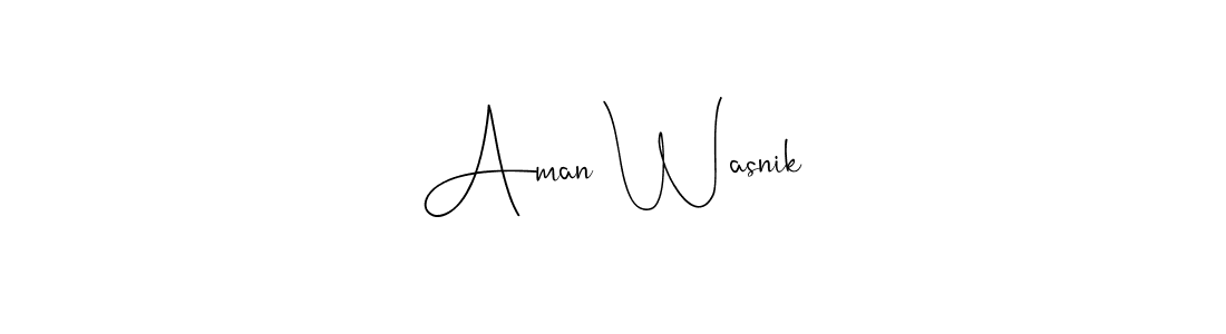 How to make Aman Wasnik name signature. Use Andilay-7BmLP style for creating short signs online. This is the latest handwritten sign. Aman Wasnik signature style 4 images and pictures png