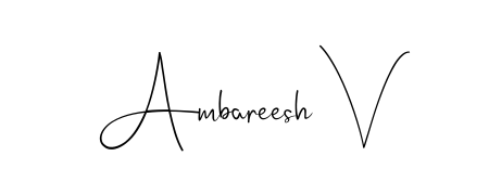 Download transparent PNG signature for name Ambareesh V styled with Andilay-7BmLP font. Ready to paste directly into PDF and Word agreements. Ambareesh V signature style 4 images and pictures png
