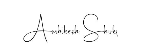 Make a short Ambikesh Shukl signature style. Manage your documents anywhere anytime using Andilay-7BmLP. Create and add eSignatures, submit forms, share and send files easily. Ambikesh Shukl signature style 4 images and pictures png