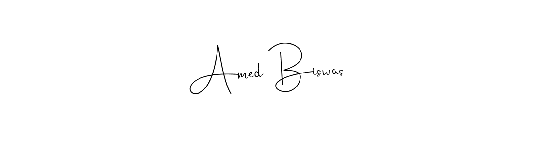 Create a beautiful signature design for name Amed Biswas. With this signature (Andilay-7BmLP) fonts, you can make a handwritten signature for free. Amed Biswas signature style 4 images and pictures png