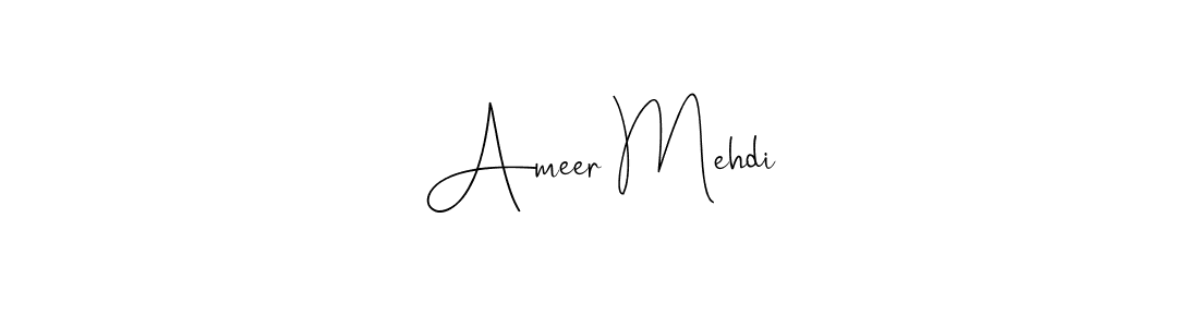 You should practise on your own different ways (Andilay-7BmLP) to write your name (Ameer Mehdi) in signature. don't let someone else do it for you. Ameer Mehdi signature style 4 images and pictures png