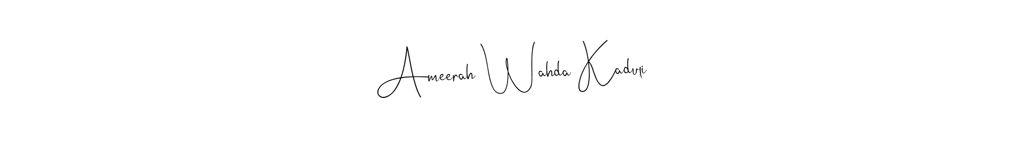 Check out images of Autograph of Ameerah Wahda Kaduli name. Actor Ameerah Wahda Kaduli Signature Style. Andilay-7BmLP is a professional sign style online. Ameerah Wahda Kaduli signature style 4 images and pictures png