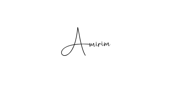 How to make Amirim name signature. Use Andilay-7BmLP style for creating short signs online. This is the latest handwritten sign. Amirim signature style 4 images and pictures png