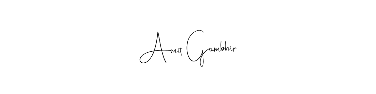 Make a beautiful signature design for name Amit Gambhir. With this signature (Andilay-7BmLP) style, you can create a handwritten signature for free. Amit Gambhir signature style 4 images and pictures png
