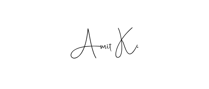 The best way (Andilay-7BmLP) to make a short signature is to pick only two or three words in your name. The name Amit K. include a total of six letters. For converting this name. Amit K. signature style 4 images and pictures png