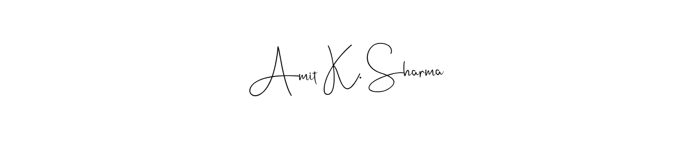 Make a beautiful signature design for name Amit K. Sharma. With this signature (Andilay-7BmLP) style, you can create a handwritten signature for free. Amit K. Sharma signature style 4 images and pictures png