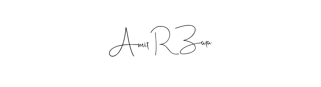 Amit R Zala stylish signature style. Best Handwritten Sign (Andilay-7BmLP) for my name. Handwritten Signature Collection Ideas for my name Amit R Zala. Amit R Zala signature style 4 images and pictures png